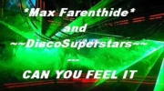 Max Farenthide - Can u feel it