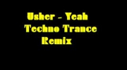Usher - Yeah - Techno Trance Remix