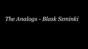 The Analogs - Blask Szminki