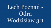 Bramki zdobyte Lecha Poznań w sezonie 08/09 cz. I