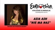 Asia Ash - "Nie ma nas" Krajowe Eliminacje Eurowizja 2010 - kandydat
