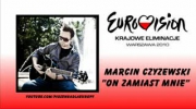 Marcin Czyżewski - "On zamiast mnie" Krajowe Eliminacje Eurowizja 2010 - kandydat